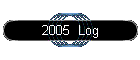 2005  log