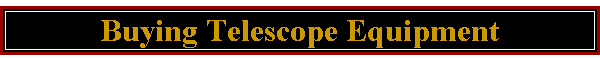 Buying Telescope Equipment