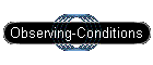 Observing-Conditions