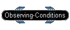 Observing-Conditions