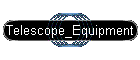 Telescope_Equipment
