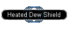 heated_dew_shield